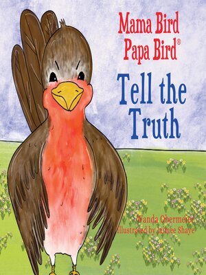 cover image of Mama Bird Papa Bird Tell the Truth